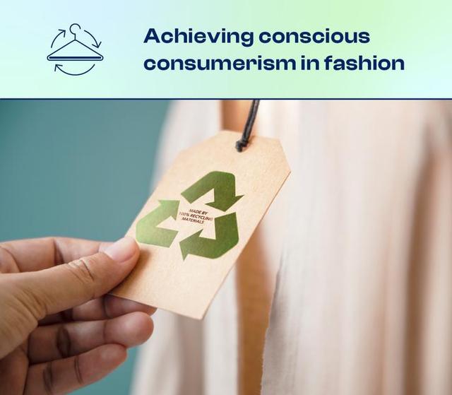 Embracing Conscious Consumerism in Fashion: A Path to Sustainability